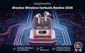 Read more about the article Btootos Wireless Earbuds Review (2026): Amazing Bluetooth 5.4 EarBuds worth buying